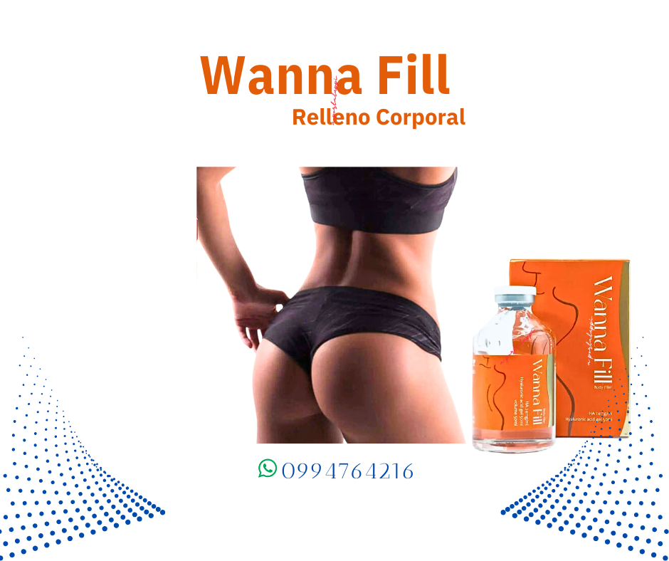 wanna fill gluteos pene acido hialuronico